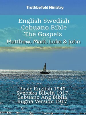 cover image of English Swedish Cebuano Bible--The Gospels--Matthew, Mark, Luke & John